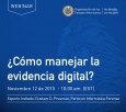 Cómo manejar la evidencia digital? - How to handle digital evidence?